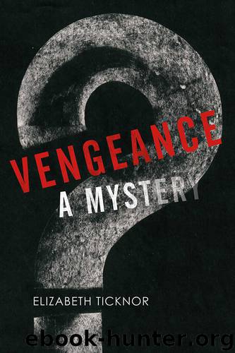 Vengeance by Elizabeth Ticknor