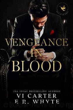 Vengeance in Blood: Dark Mafia Romance (Sons of the Mafia Book 1) by Vi Carter & E.R. Whyte