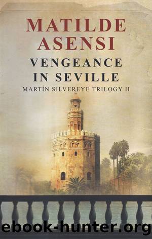 Vengeance in Seville by Matilde Asensi
