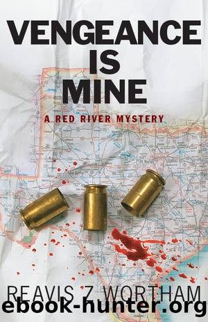 Vengeance is Mine by Reavis Z Wortham