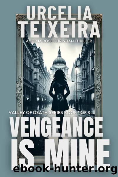 Vengeance is Mine by Urcelia Teixeira