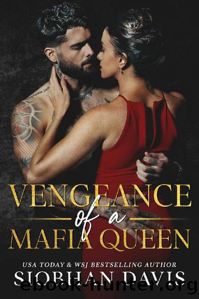 Vengeance of a Mafia Queen: A Stand-alone Dark Mafia Enemies-to-Lovers Romance by Siobhan Davis