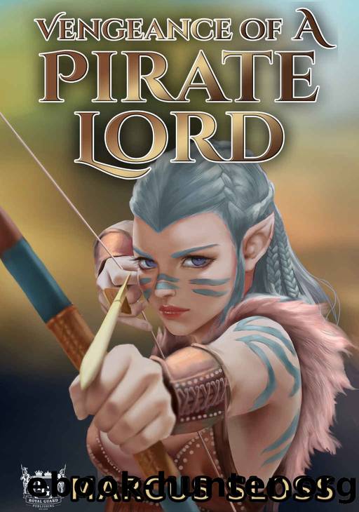 Vengeance of a Pirate Lord by Marcus Sloss & Dutch Palmer
