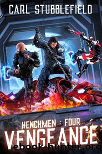 Vengeance: A Superhero LitRPG Adventure (Henchman Book 4) by Carl Stubblefield