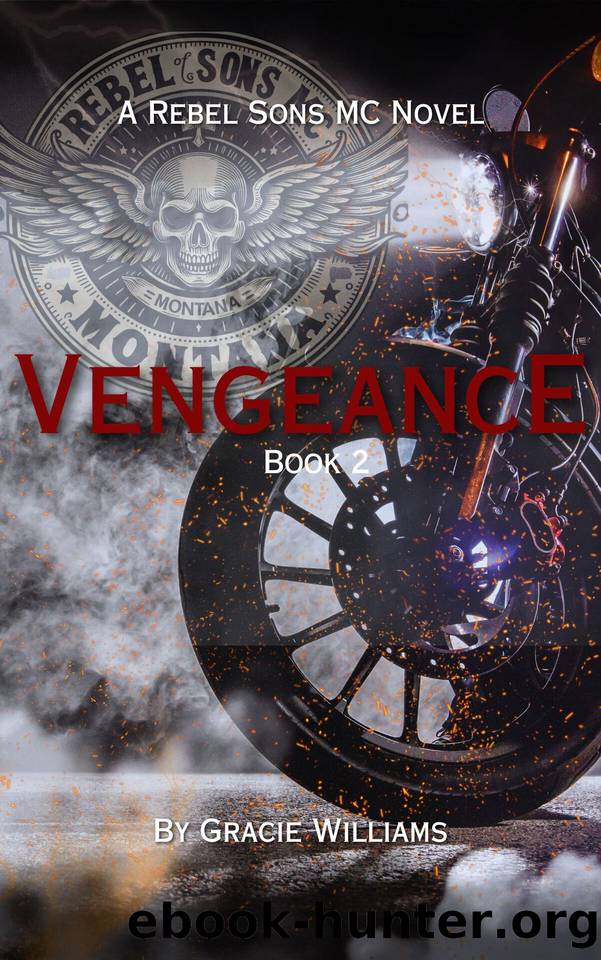 Vengeance: Rebel Sons MC Book 2 by Gracie Williams