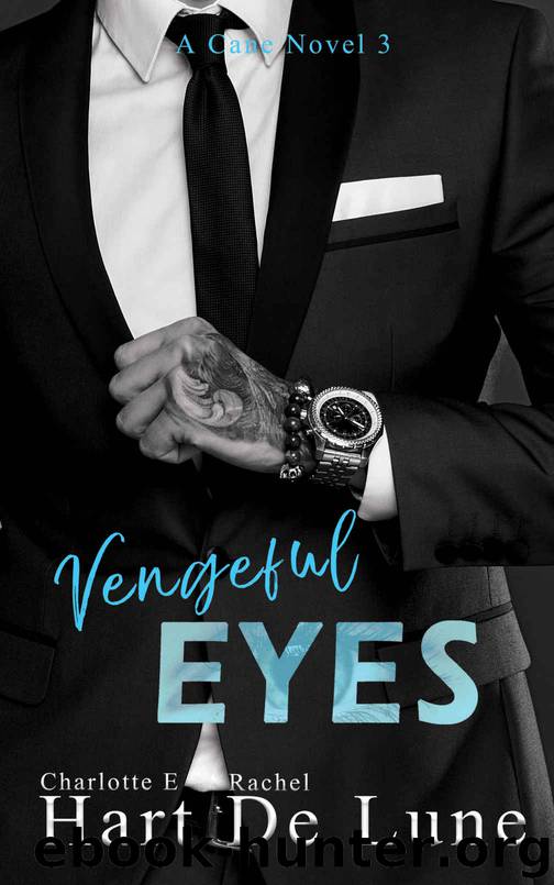 Vengeful Eyes: A Cane Novel 3 by Hart Charlotte E & De Lune Rachel