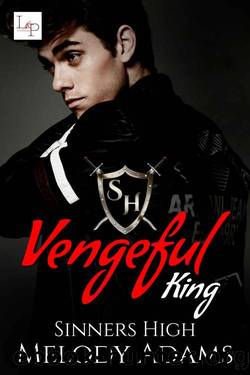 Vengeful King (Sinners High Book 2) by Melody Adams