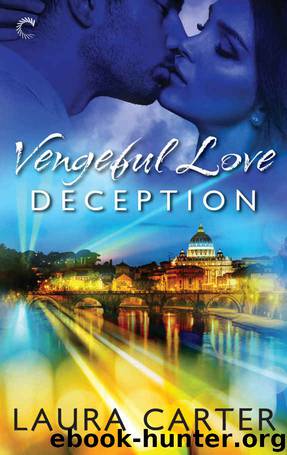 Vengeful Love: Deception by Laura Carter