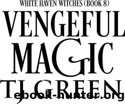 Vengeful Magic by TJ Green