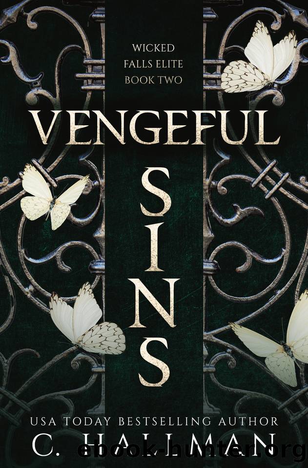 Vengeful Sins: A Dark Bully Romance (Wicked Falls Elite Book 2) by C. Hallman