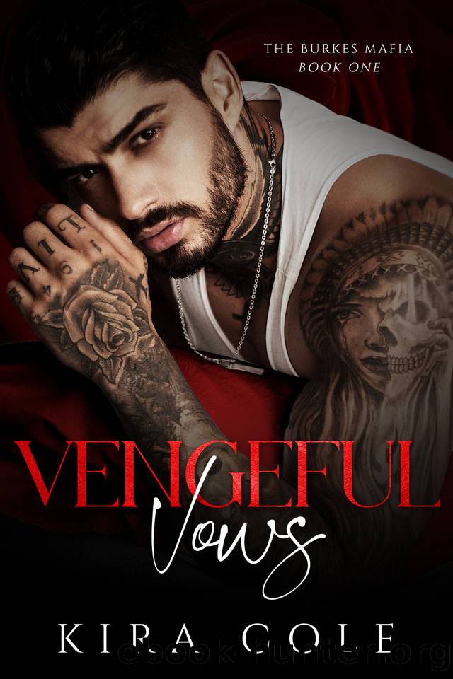 Vengeful Vows: A Forced Marriage Mafia Romance (The Burkes Mafia Book 1) by Kira Cole
