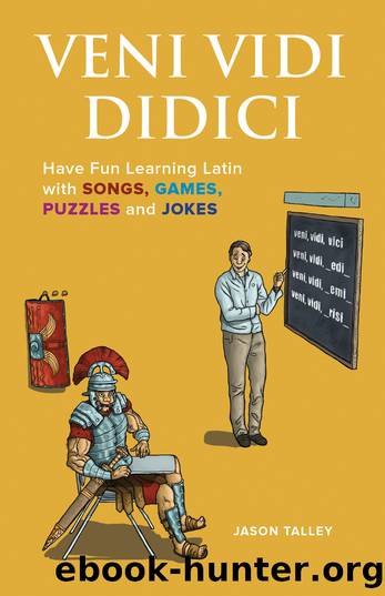 Veni Vidi Didici by Jason Talley