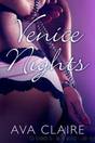 Venice Nights (The Billionaire's Girlfriend Prequel) by Ava Claire