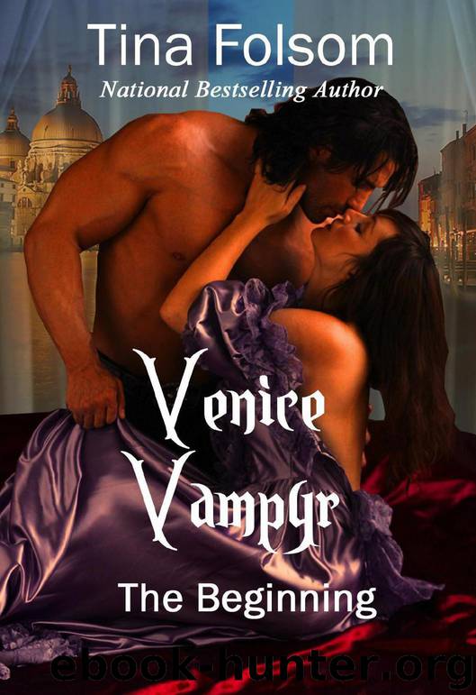Venice Vampyr - The Beginning (Novellas 1 - 3) by Folsom Tina