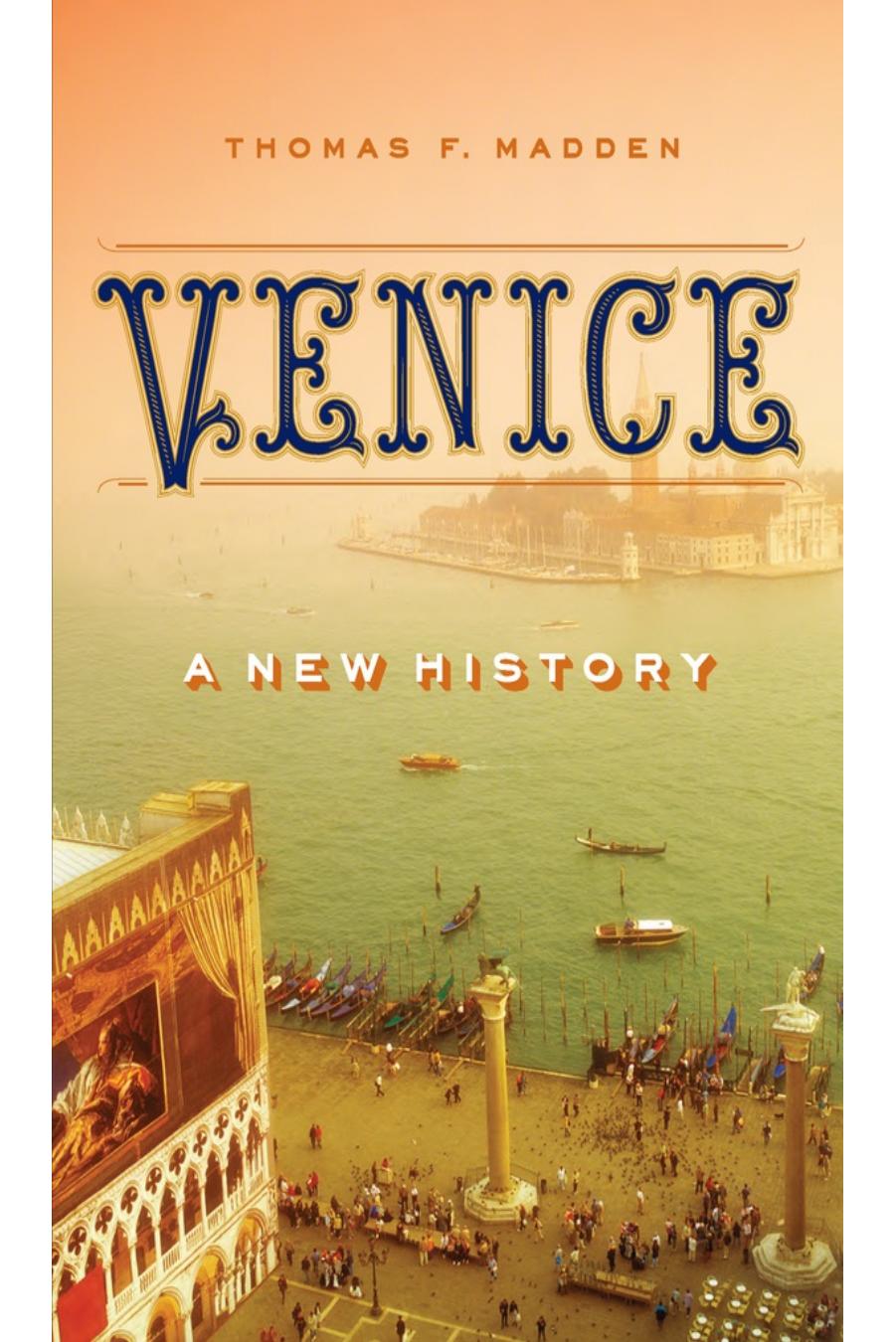 Venice by Thomas F. Madden