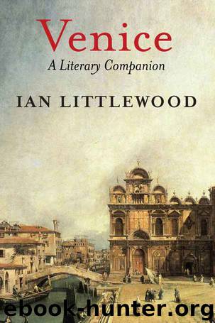 Venice: A Literary Companion by Ian Littlewood