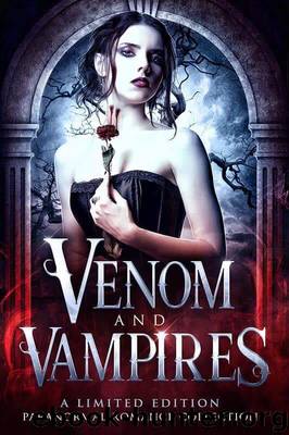 Venom & Vampires: A Limited Edition Paranormal Romance and Urban Fantasy Collection by unknow