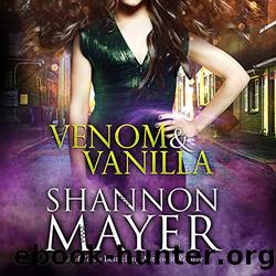 Venom Trilogy 01 Venom & Vanilla by Shannon Mayer