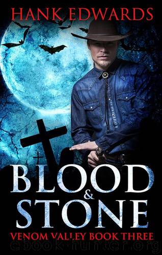 Venom Valley 03 - Blood & Stone by Hank Edwards