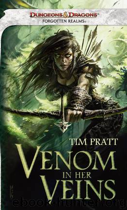 Venom in Her Veins: A Forgotten Realms Novel by Tim Pratt