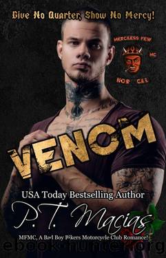 Venom, Merciless Few MC, NorCal Chapter by Macias P.T