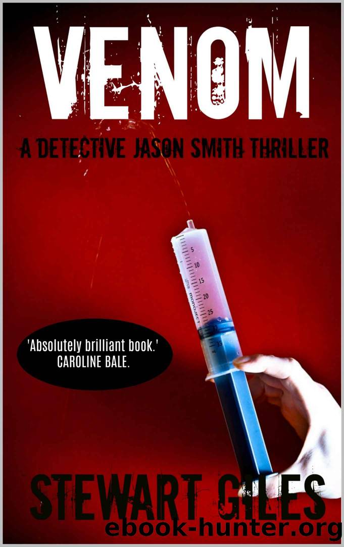 Venom: A gripping thriller with an unexpected twist. (A DS Jason Smith Thriller Book 9) by Stewart Giles