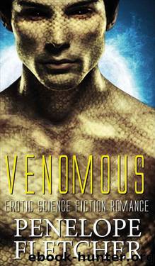 Venomous: Erotic Science Fiction Romance (Alien Warrior Book 1) by Fletcher Penelope