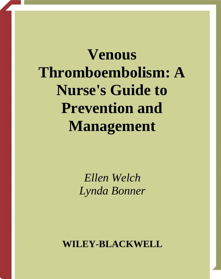 Venous Thromboembolism: A Nurse's Guide to Prevention and Management by Ellen Welch