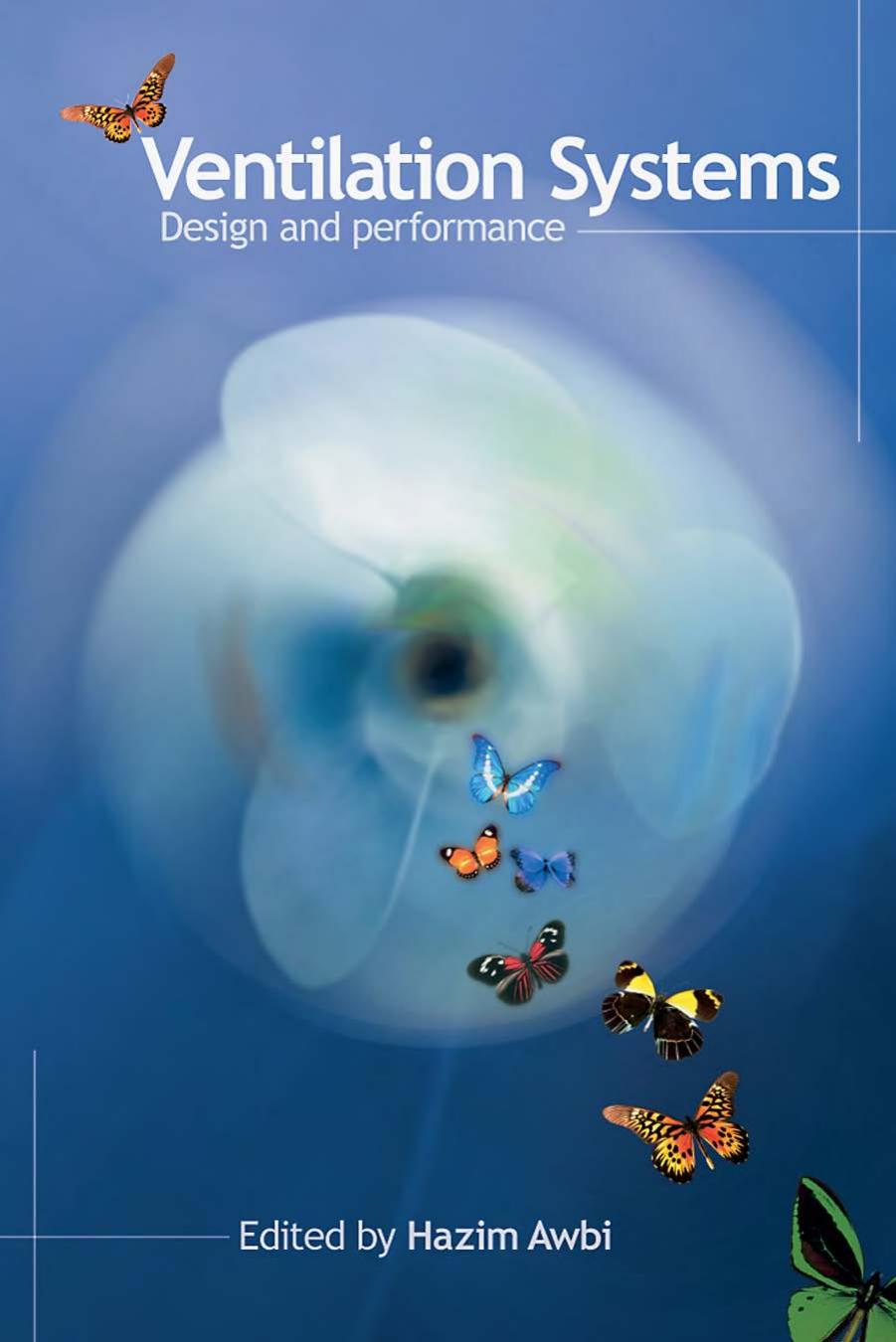Ventilation Systems: Design and Performance by Hazim B. Awbi (edt)