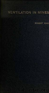 Ventilation in mines by Wabner Robert & Salter Charles