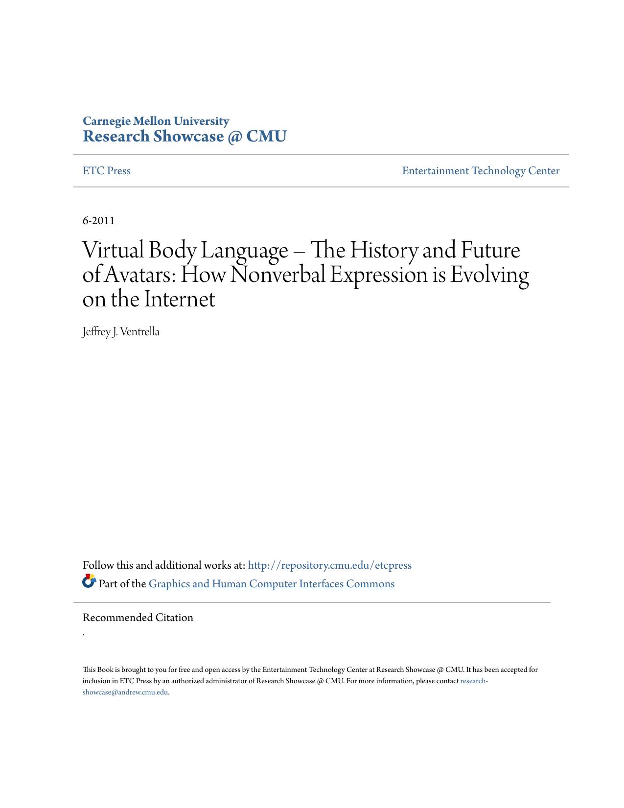 Ventrella. Virtual Body Language - The History and Future of Avatars: How Nonverbal Expression is Evolving on the Internet by Jeffrey J