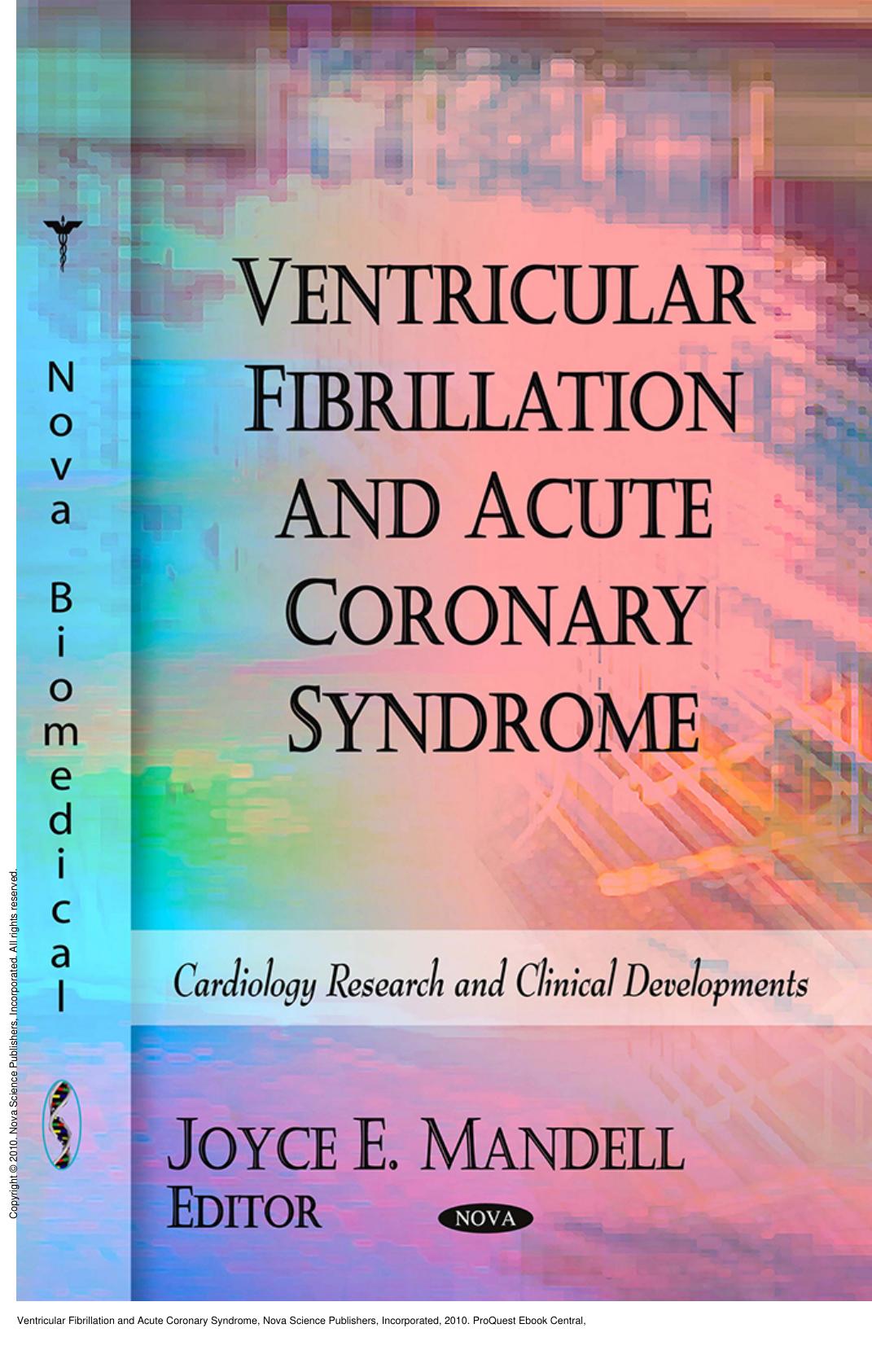 Ventricular Fibrillation and Acute Coronary Syndrome by Mandell Joyce E