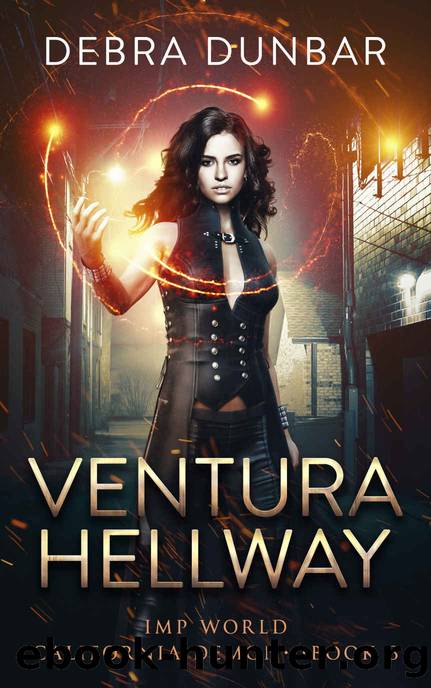 Ventura Hellway: California Demon, Book 3 by Dunbar Debra