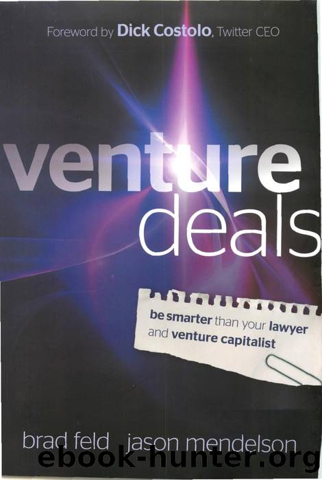 Venture Deals by Be Smarter Than Your Lawyer & Venture Capitalist