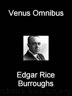 Venus Omnibus by Burroughs Edgar Rice