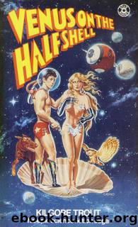 Venus On The Half-Shell by Philip Jose Farmer