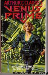 Venus Prime #01 - Breaking Strain by Paul Preuss