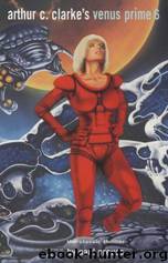 Venus Prime 06 - The Shining Ones by Arthur Clarke