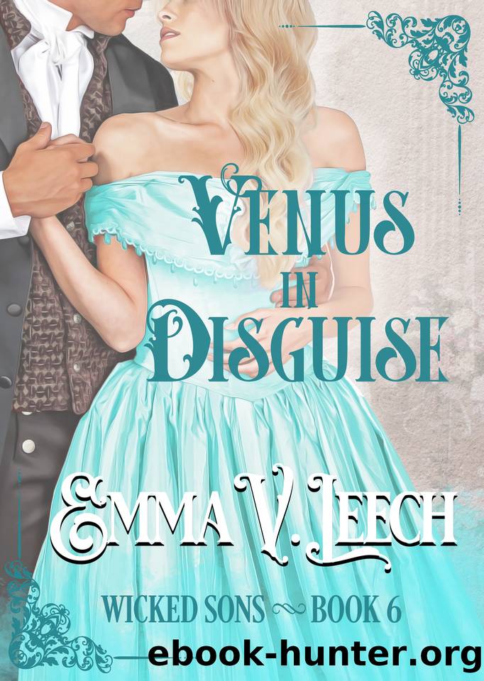 Venus in Disguise (Wicked Sons Book 6) by Emma V Leech