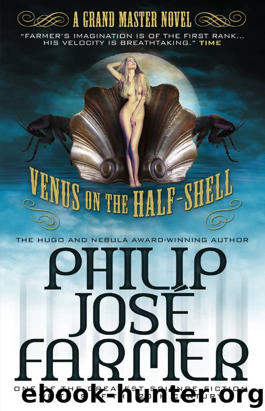Venus on the Half-Shell by Philip Jose Farmer