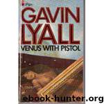 Venus with Pistol by Gavin Lyall
