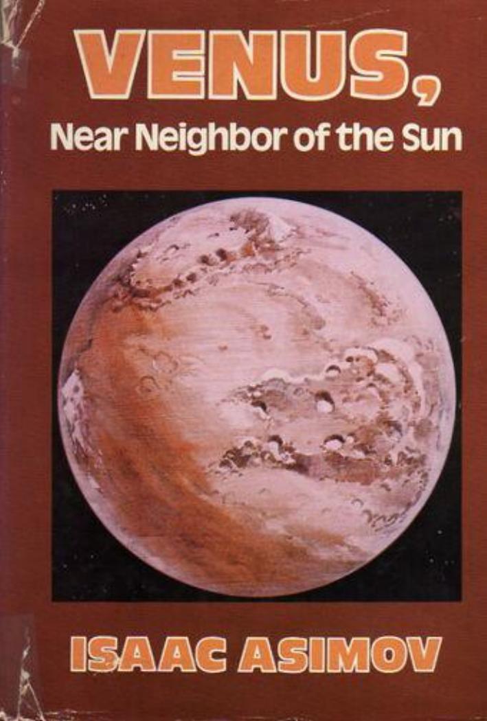 Venus, near neighbor of the Sun by Isaac Asimov