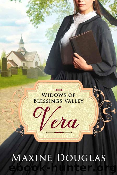 Vera (Widows of Blessings Valley Book 2) by Douglas Maxine