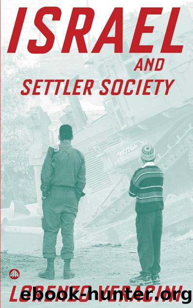 Veracini, Lorenzo - Israel and Settler Society by Pluto Press (2006)