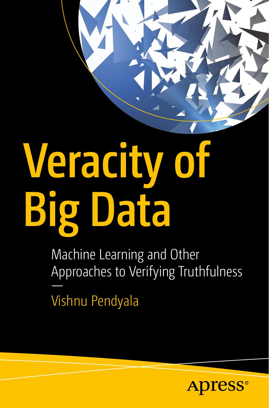 Veracity of Big Data by Vishnu Pendyala