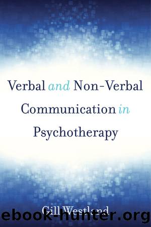 Verbal & Non-verbal Communication in Psychotherapy (9780393711318) by Westland Gill