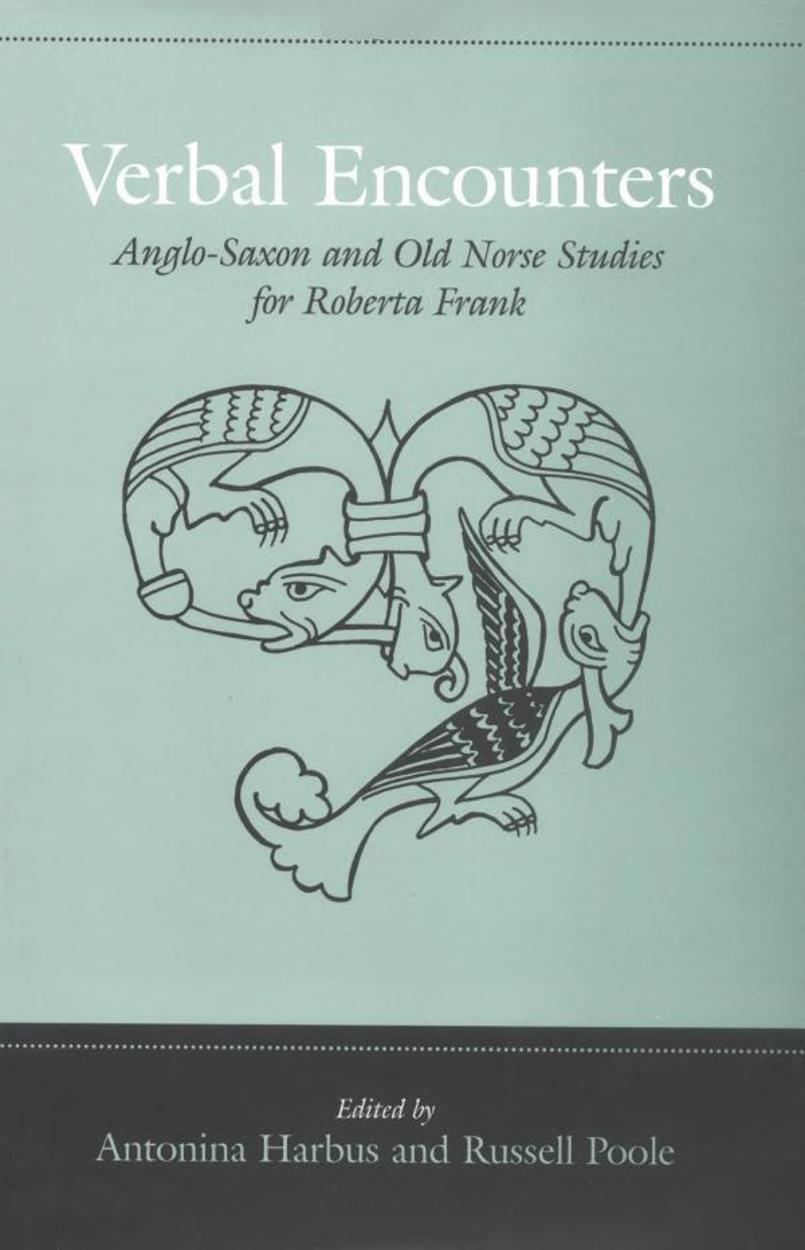 Verbal Encounters Anglo-Saxon & by Antonina Harbus Russell Poole