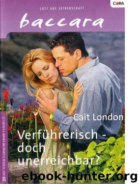Verfuehrerisch doch unerreichbar by Cait London