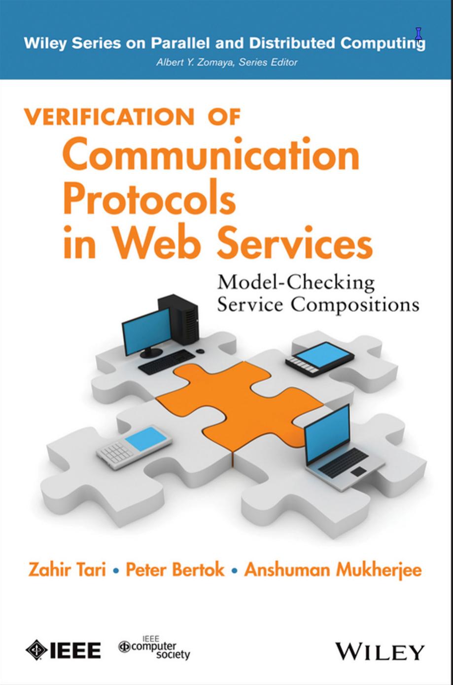 Verification of Communication Protocols in Web Services: Model-Checking Service Compositions by Zahir Tari Peter Bertok Anshuman Mukherjee