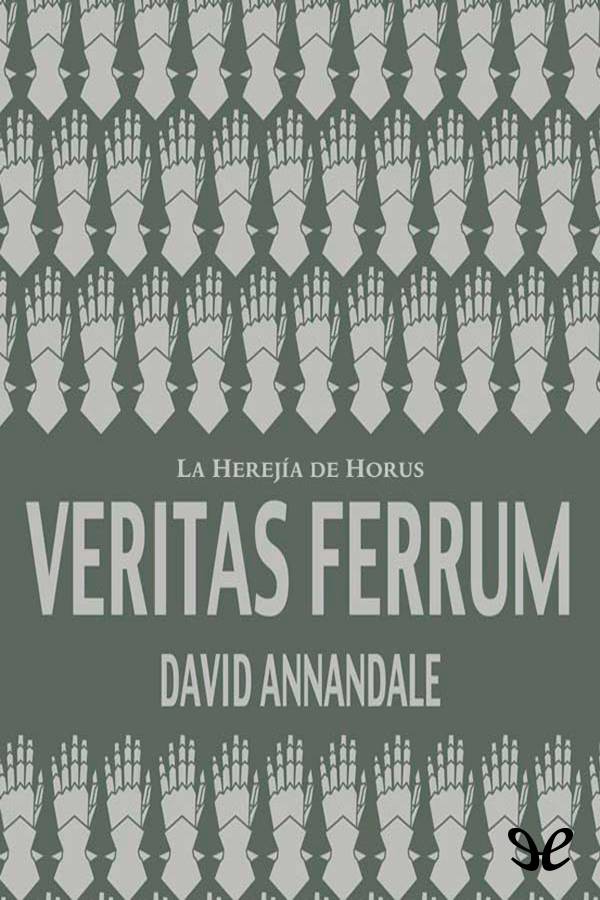 Veritas Ferrum by David Annandale